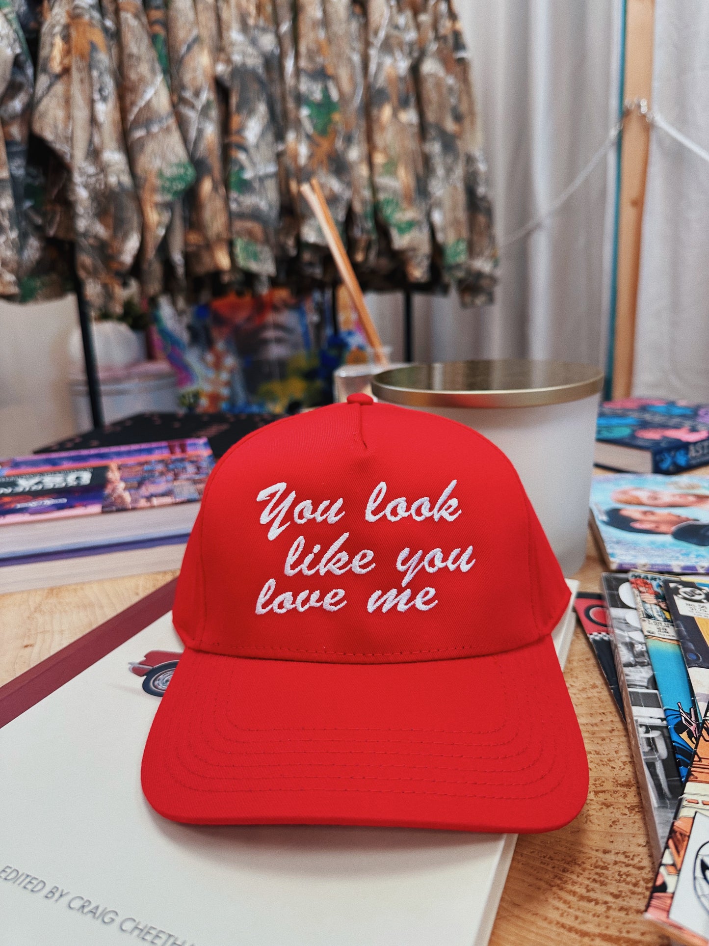 You Look Like You Love Me Red Hat