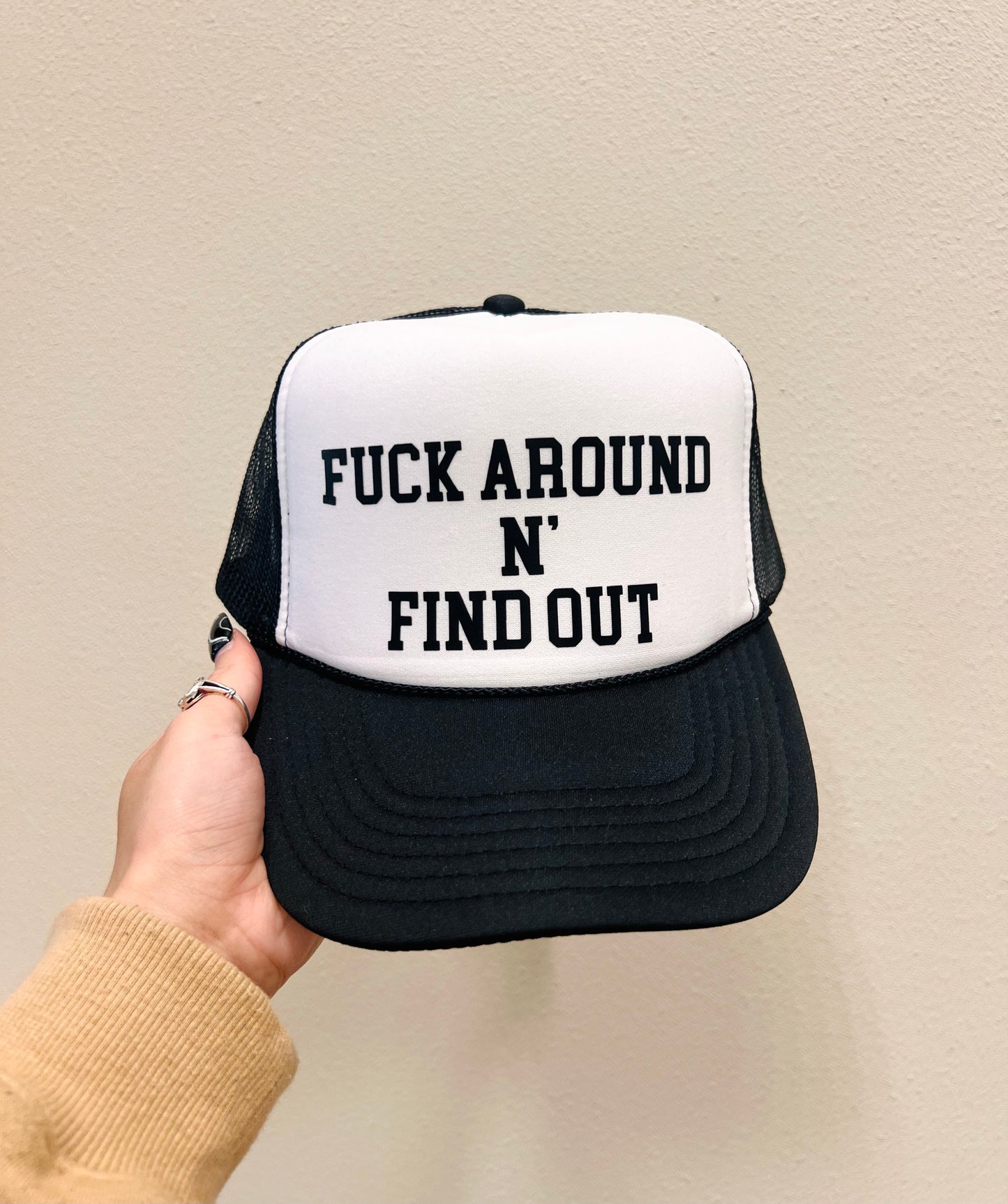 Fuck Around N' Find Out - Vinyl Trucker Hat