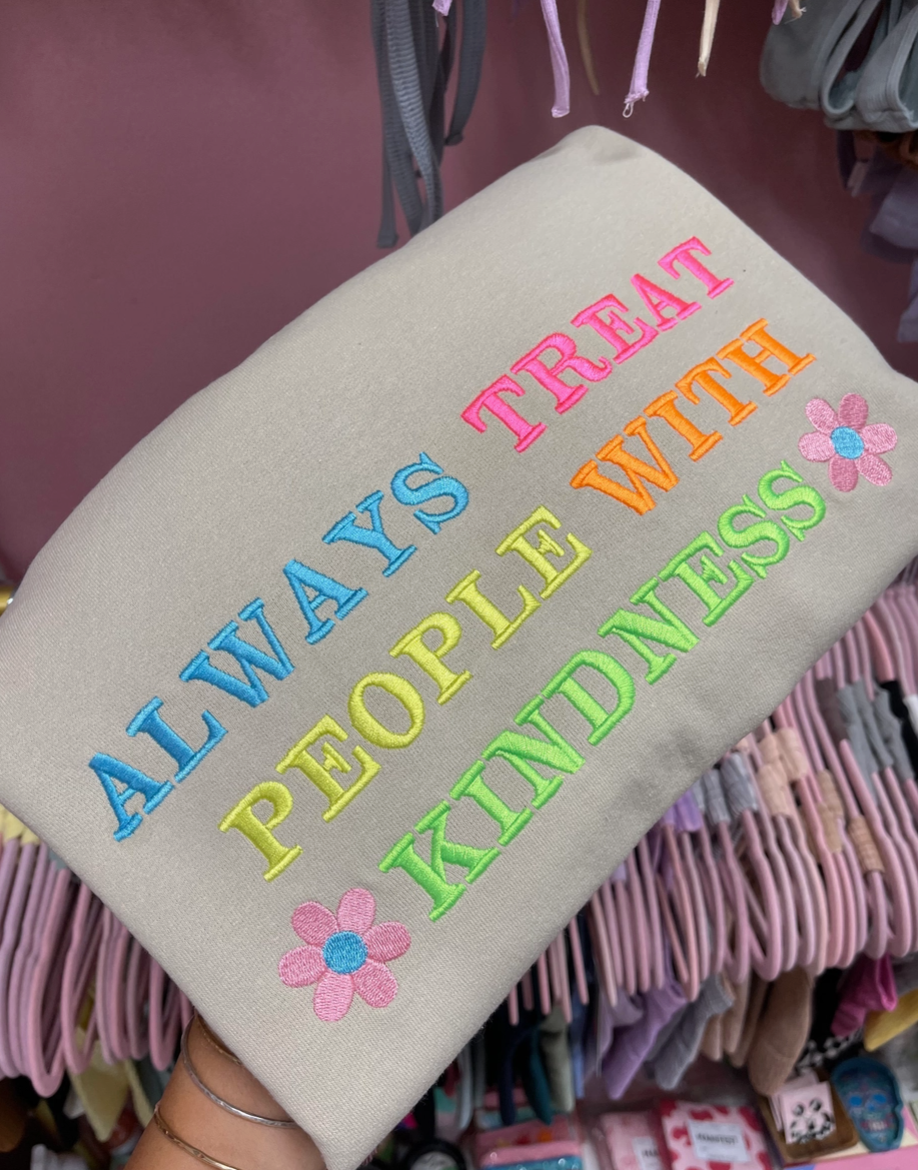 Treat People With Kindness Embroidery Sweatshirt