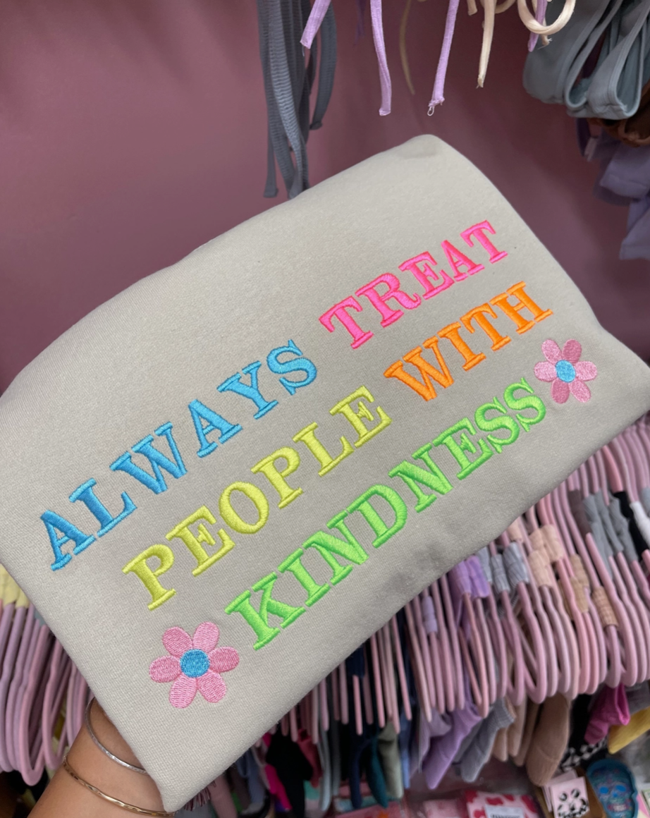 Treat People With Kindness Embroidery Sweatshirt