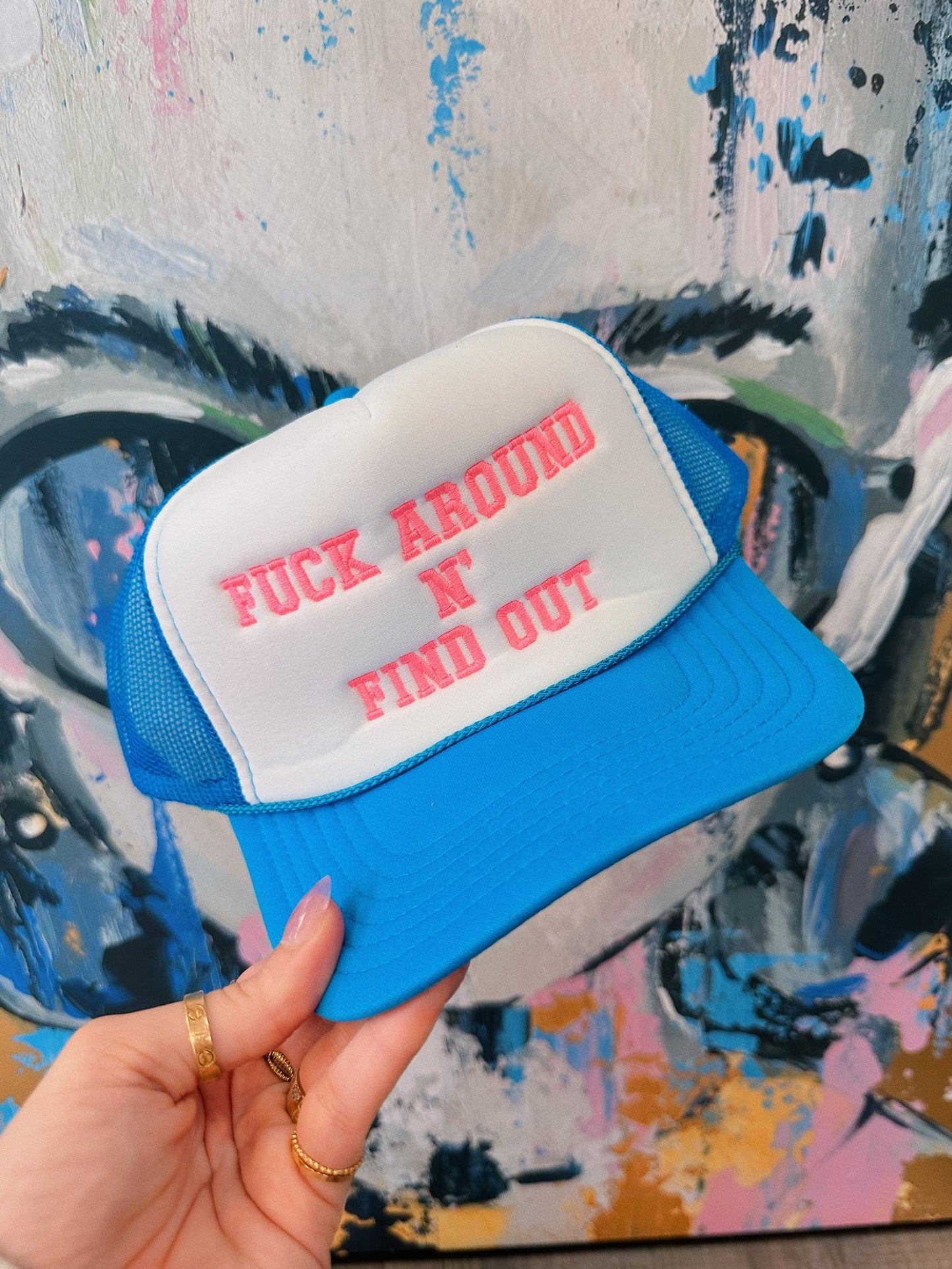 Fuck Around N' Find Out - Embroidery Trucker Hat