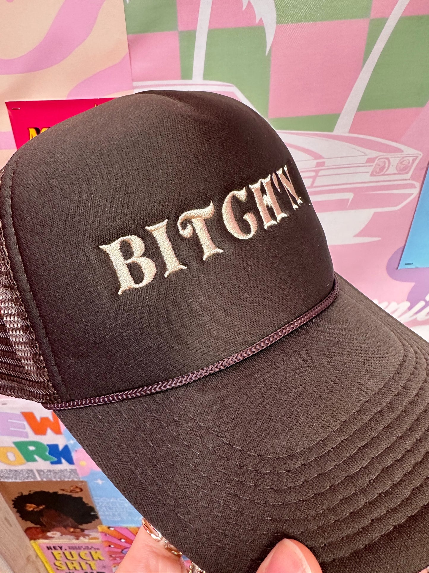 Bitch'n Brown Trucker Hat