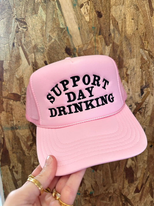 Support Day Drinking - Pink with Black - Embroidery Trucker Hat