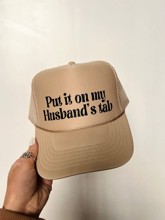 Put It On My Husband's Tab - Vinyl Trucker Hat