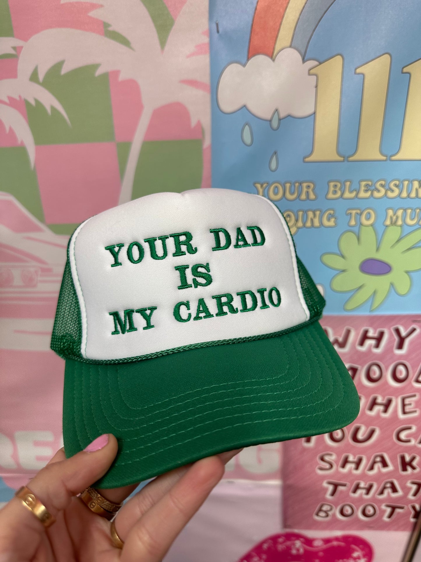 Your Dad Is My Cardio Green Trucker Hat